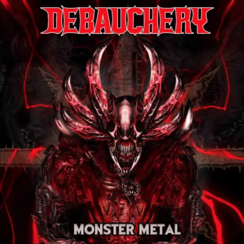 Debauchery (GER) : Monster Metal